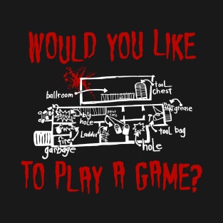 Would you like to play a game? T-Shirt