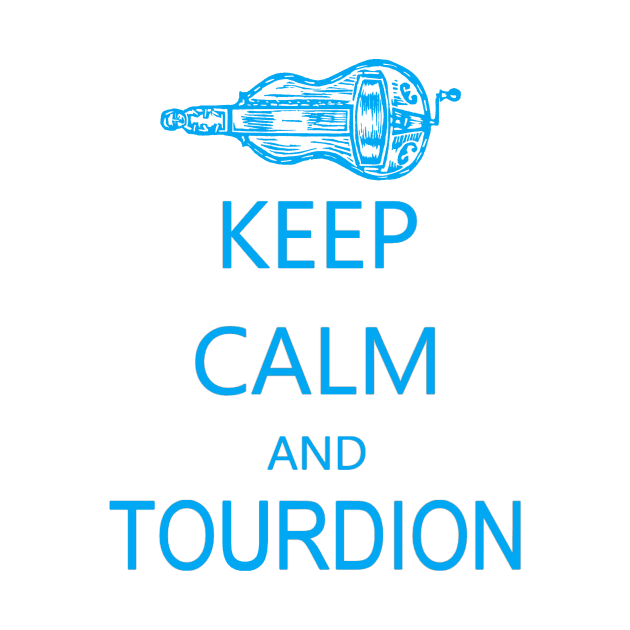 Hurdy-Gurdy Keep Calm and Tourdion by inkle