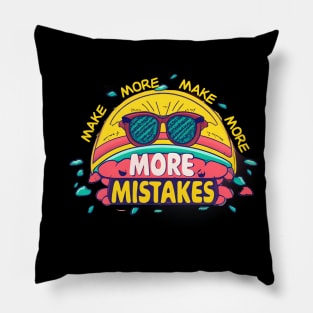 Make More Mistakes: Vibrant Summer Vibes with Sunglasses Pillow