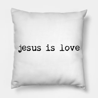 jesus is love Pillow