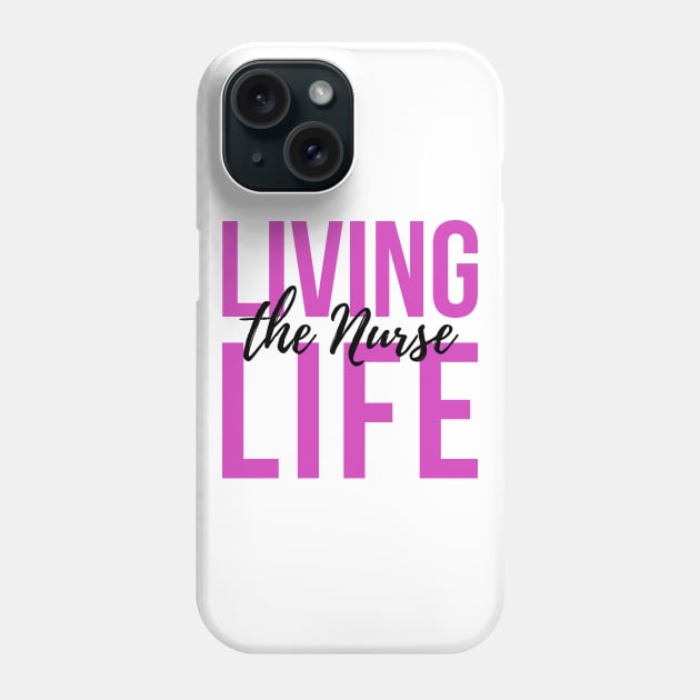Living the Nurse life purple and black text design Phone Case by BlueLightDesign