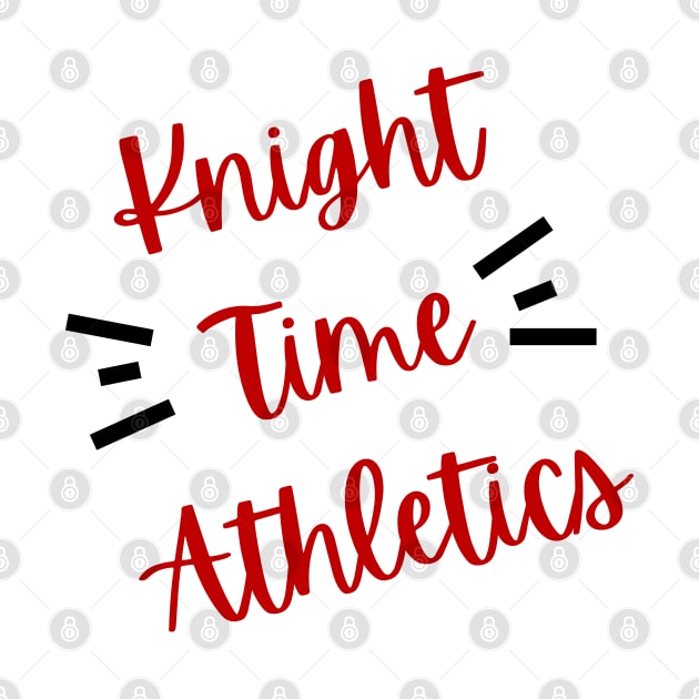 Knight Time Athletics by Simply Made with Dana