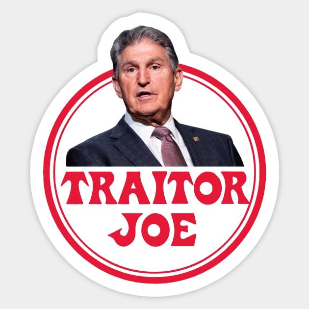 Traitor Joe Sticker - Liberty Maniacs