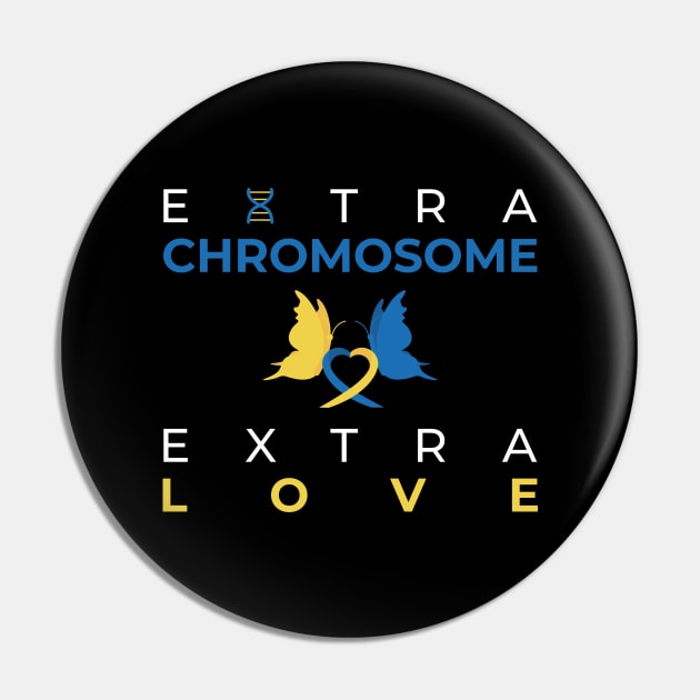 Extra Chromosome Extra Love Pin by DesignerDeskStd