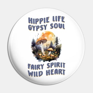 Hippie Life Mushroom Pin