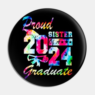 Tie Dye Proud sister of a 2024 Graduate Class of 2024 Senior Pin