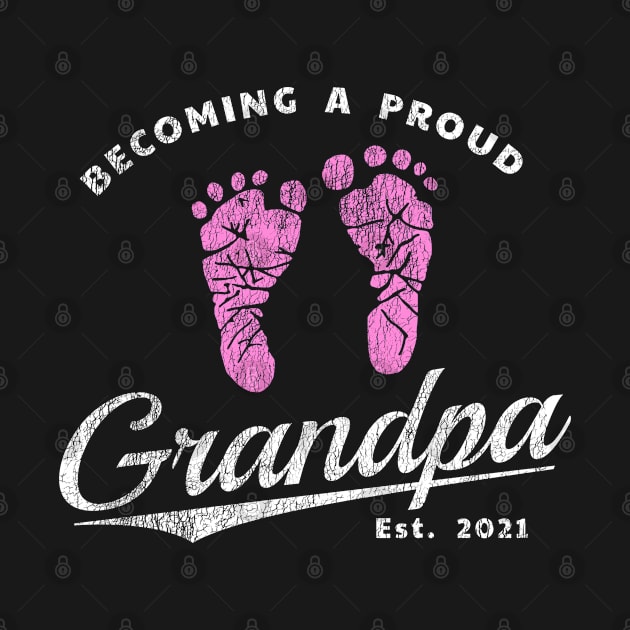 Proud Grandpa To Be Est. 2021 Baby Announcement It’s A Girl by Funkrafstik