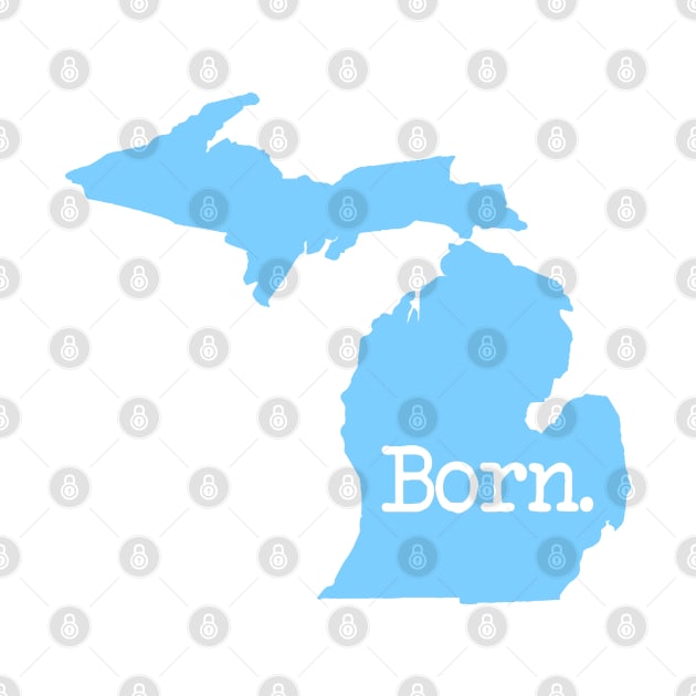 Michigan Born MI Detroit Blue by mindofstate