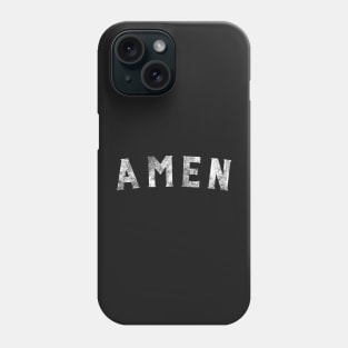 AMEN Phone Case