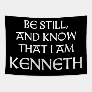 Be Still And Know That I Am Kenneth Tapestry