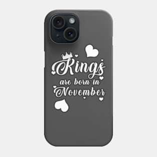 Kings Are Born In November Phone Case