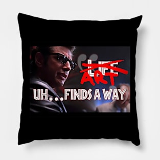 Art uh... finds a way Pillow