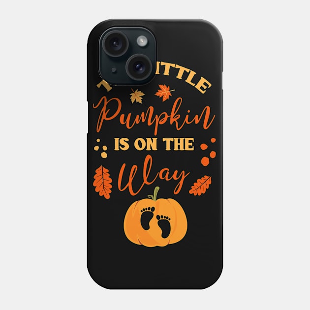 Halloween Pregnancy Announcement Pumpkin Is On The Way Phone Case by TeeShirt_Expressive