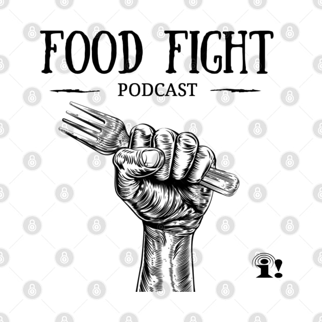 Food Fight Podcast by tsterling