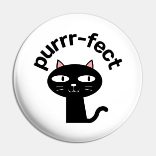 Purrfect. The Perfect Design For A Cat Lover. Pin