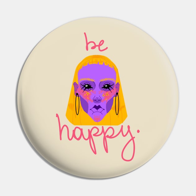 be Happy Pin by ~WitchNuraXOXO~