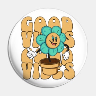 good vibes smily flower Pin