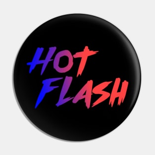 hot flash Pin