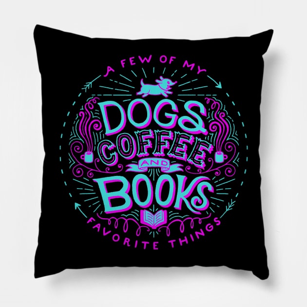 Favorite Things Pillow by LEvans