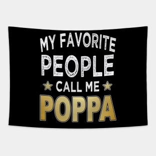 poppa my favorite people call me poppa Tapestry