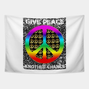 Give Peace Another Chance slogan and symbol Tapestry