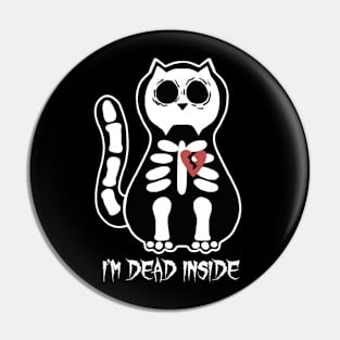 I'm Dead Inside Skeleton Kitty Pin