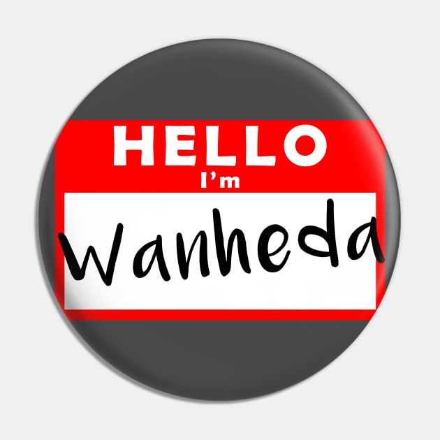 Hello I'm Wanheda Name Tag Pin by shanestillz