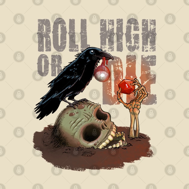 Roll high or die - clear by captainsmog