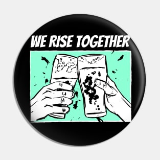 We Rise Together : Black Live Together (Cheer) Pin