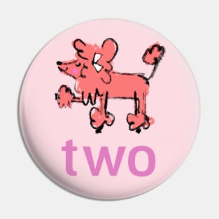 Poodle - Two - Second Birthday Pin