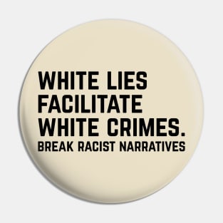 White Lies Pin