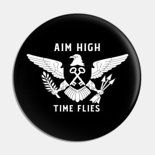 Aim High Time Flies Uplifting Motivational Slogan Saying Quote Pin