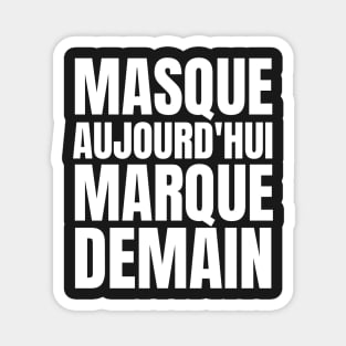 Revelation 13-17 Mask Today Mark Tomorrow French Magnet