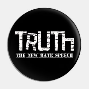 Truther "Truth - The New Hate Speech" Pin