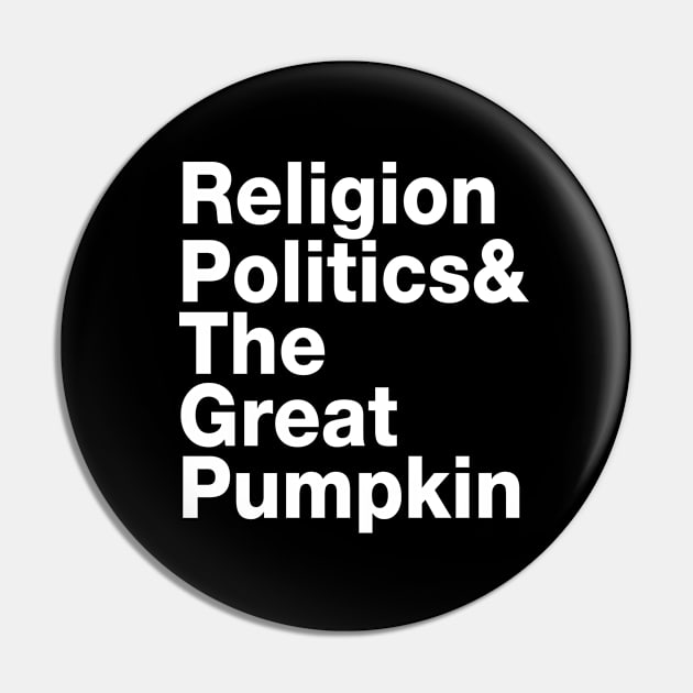 Religion Politics & The Great Pumpkin Pin by AlwaysHalloweenShop