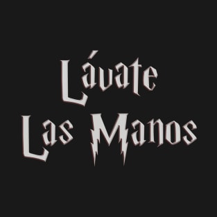 Silver - Lavate Las Manos! T-Shirt