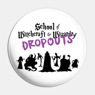 The Dropouts Pin