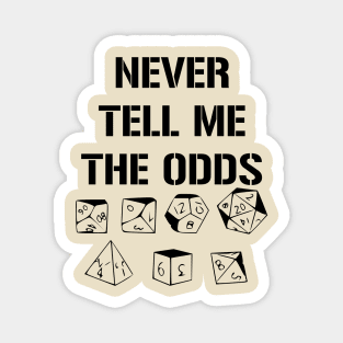 Never Tell Me The Odds D20 RPG Games Dice Meme Magnet