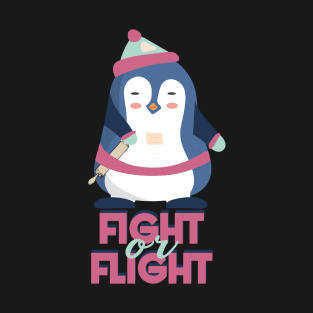 Fight or Flight, But I Can't Fly T-Shirt