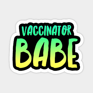 Vaccinator Babe Magnet