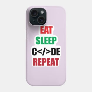 Coding humor Eat Sleep Repeat Gift for Programmers Code Developers Phone Case