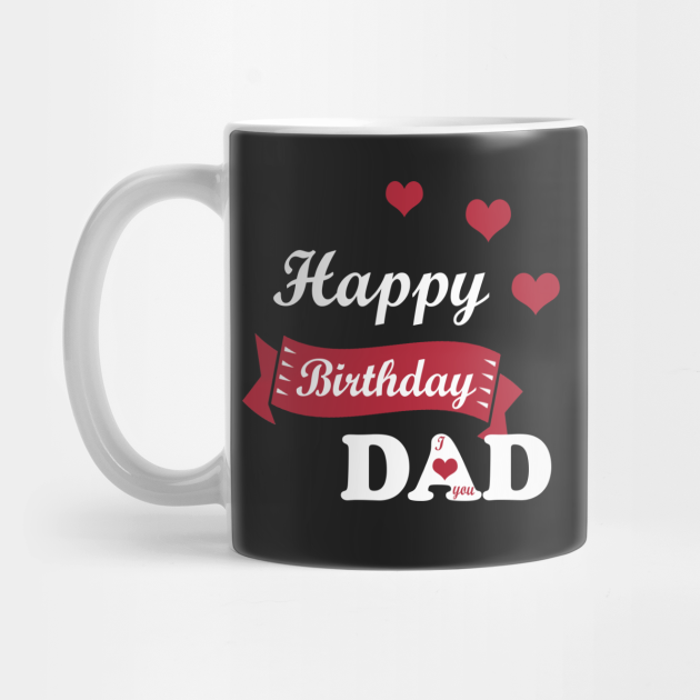 happy birthday daddy mug