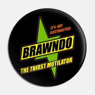 Brawndo Pin