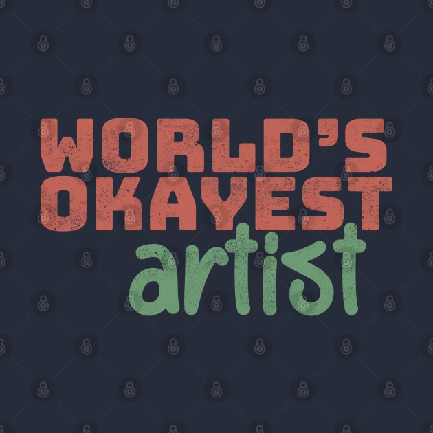 World's Okayest Artist by Commykaze