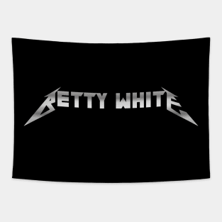 Betty White is Metal Tapestry