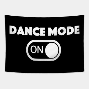 Dance Mode - ON Tapestry