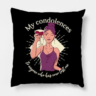 My Condolences Pillow