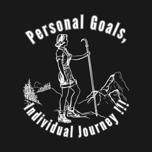 Personal Goals, Individual Journey T-Shirt