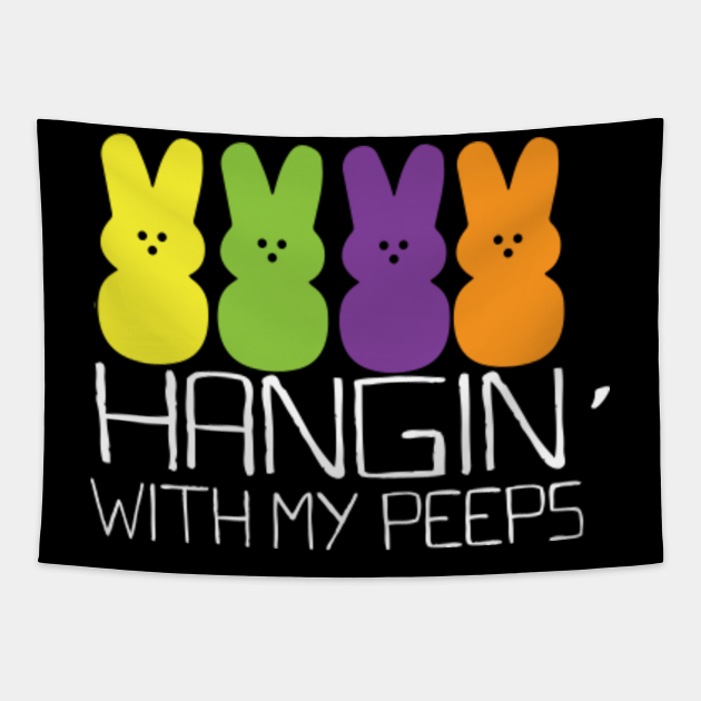 Easter Hangin With My Peeps