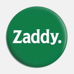 Zaddy. Pin